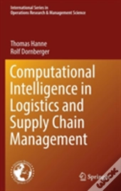 Computational Intelligence In Logistics And Supply Chain Management