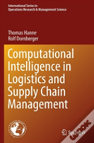 Computational Intelligence In Logistics And Supply Chain Management