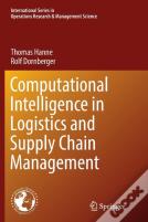 Computational Intelligence In Logistics And Supply Chain Management