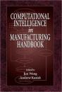 Computational Intelligence In Manufacturing Handbook - Preview