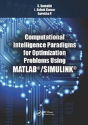 Computational Intelligence Paradigms For Optimization Problems Using Matlabâ®/Simulinkâ® - Preview