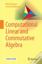 Computational Linear And Commutative Algebra