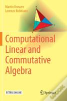 Computational Linear And Commutative Algebra