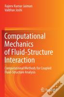 Computational Mechanics Of Fluid-Structure Interaction
