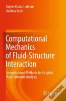 Computational Mechanics Of Fluid-Structure Interaction