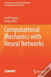 Computational Mechanics With Neural Networks