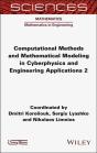 Computational Methods And Mathematical Modeling In Cyberphysics And Engineering Applications 2 - Preview
