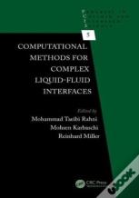 Computational Methods For Complex Liquid-Fluid Interfaces