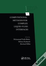 Computational Methods For Complex Liquid-Fluid Interfaces