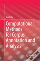 Computational Methods For Corpus Annotation And Analysis