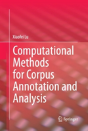 Computational Methods For Corpus Annotation And Analysis - Preview