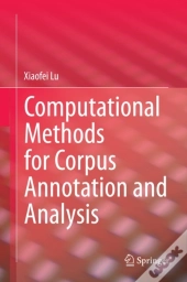 Computational Methods For Corpus Annotation And Analysis