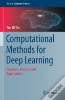 Computational Methods For Deep Learning