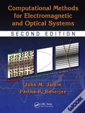 Computational Methods For Electromagnetic And Optical Systems