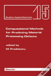 Capa do artigo Computational Methods For Predicting Material Processing Defects