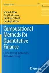 Computational Methods For Quantitative Finance