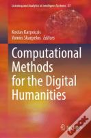 Computational Methods For The Digital Humanities