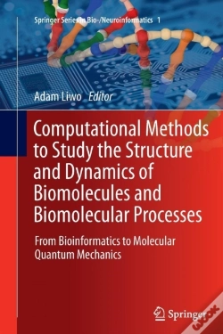 Capa do artigo Computational Methods To Study The Structure And Dynamics Of Biomolecules And Biomolecular Processes