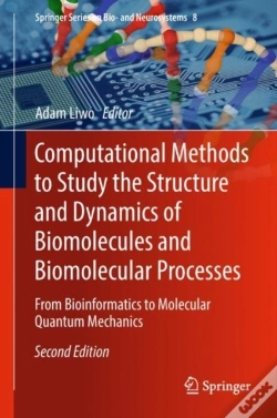 Capa do artigo Computational Methods To Study The Structure And Dynamics Of Biomolecules And Biomolecular Processes