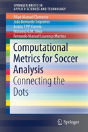 Computational Metrics For Soccer Analysis - Preview