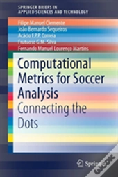 Computational Metrics For Soccer Analysis