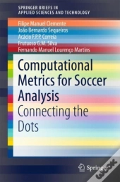 Computational Metrics For Soccer Analysis