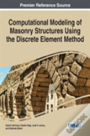 Computational Modeling Of Masonry Structures Using The Discrete Element Method