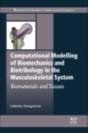 Computational Modelling Of Biomechanics And Biotribology In The Musculoskeletal System - Preview