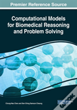 Computational Models For Biomedical Reasoning And Problem Solving