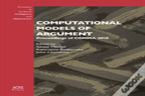 Computational Models Of Argument