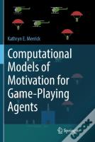 Computational Models Of Motivation For Game-Playing Agents