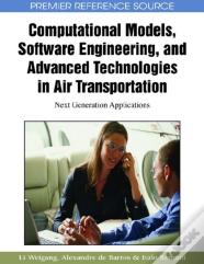 Computational Models, Software Engineering, And Advanced Technologies In Air Transportation