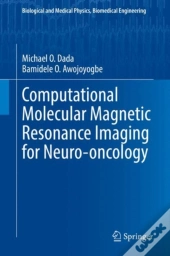 Computational Molecular Magnetic Resonance Imaging For Neuro-Oncology