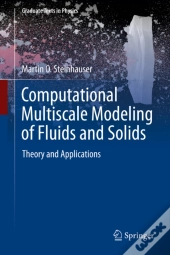 Computational Multiscale Modeling Of Fluids And Solids