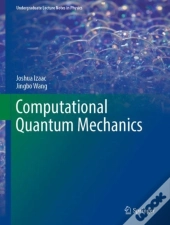 Computational Quantum Mechanics