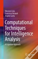 Computational Techniques For Intelligence Analysis
