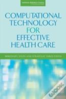Computational Technology For Effective Health Care