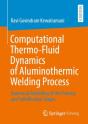 Computational Thermo-Fluid Dynamics Of Aluminothermic Welding Process - Preview