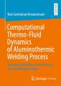 Computational Thermo-Fluid Dynamics Of Aluminothermic Welding Process - Preview