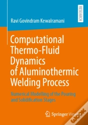 Capa do artigo Computational Thermo-Fluid Dynamics Of Aluminothermic Welding Process
