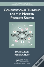 Computational Thinking For The Modern Problem Solver