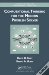 Computational Thinking For The Modern Problem Solver