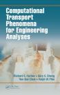 Computational Transport Phenomena For Engineering Analyses - Preview