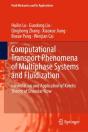Computational Transport Phenomena Of Multiphase Systems And Fluidization - Preview