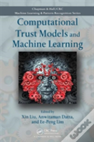 Computational Trust Models And Machine Learning