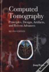 Computed Tomography Principles, Design, Artifacts, And Recent Advances