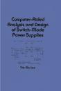 Computer-Aided Analysis And Design Of Switch-Mode Power Supplies - Preview