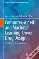 Computer-Aided And Machine Learning-Driven Drug Design