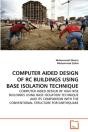 Computer Aided Design Of Rc Buildings Using Base Isolation Technique - Preview