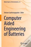 Computer Aided Engineering Of Batteries
